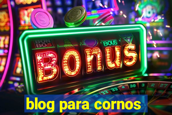 blog para cornos