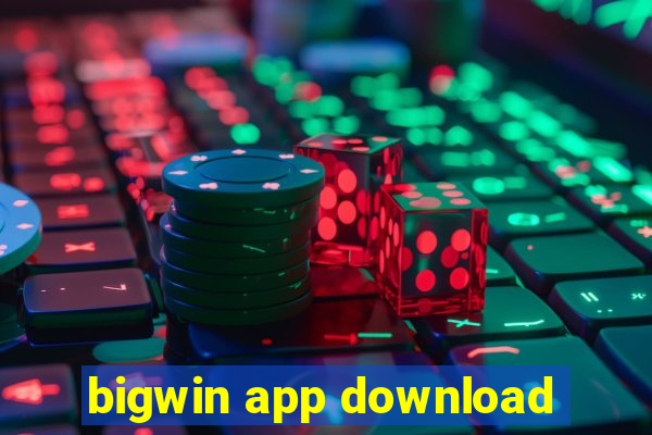 bigwin app download