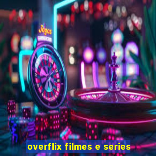 overflix filmes e series