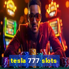 tesla 777 slots