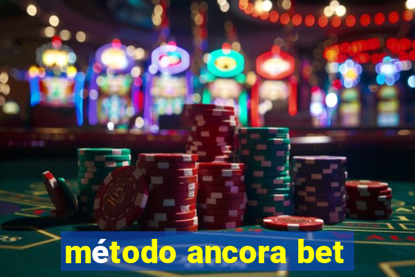 método ancora bet