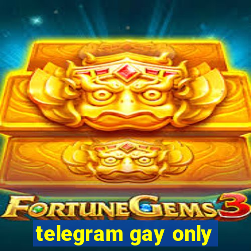 telegram gay only