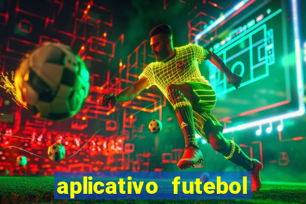 aplicativo futebol da hora 3.7