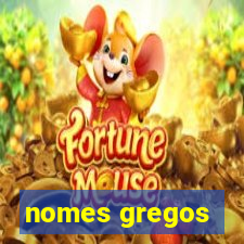 nomes gregos