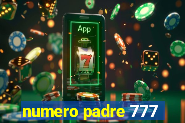 numero padre 777