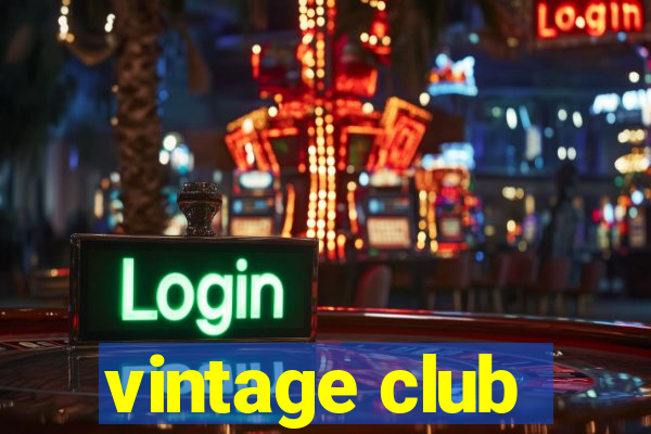 vintage club