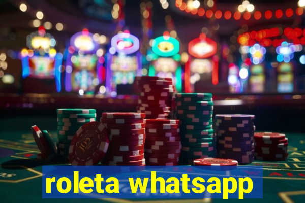 roleta whatsapp