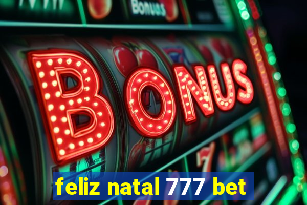 feliz natal 777 bet