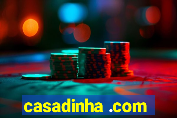 casadinha .com