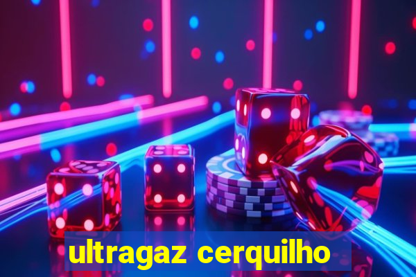 ultragaz cerquilho