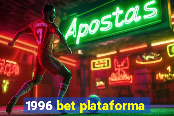 1996 bet plataforma