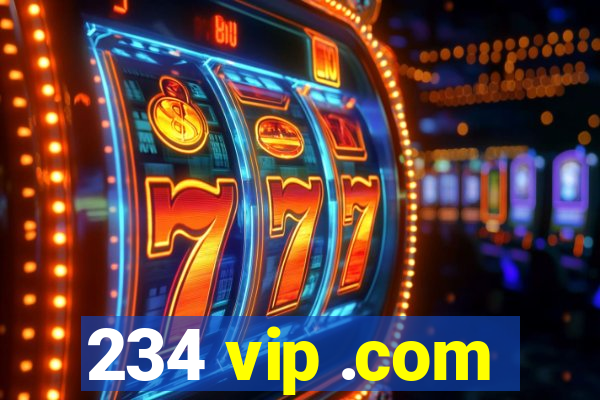 234 vip .com