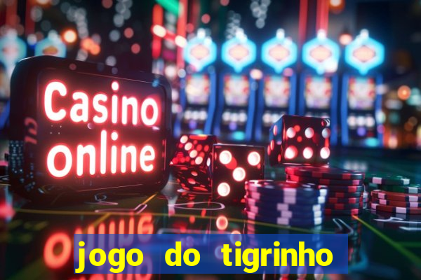 jogo do tigrinho plataforma de r$ 5