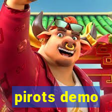 pirots demo