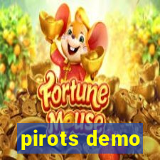 pirots demo