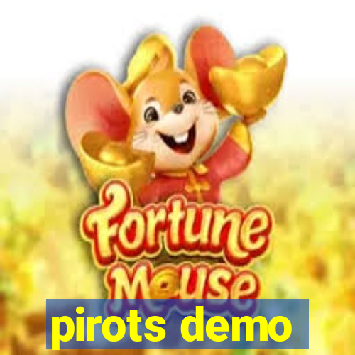 pirots demo