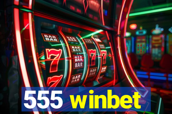 555 winbet