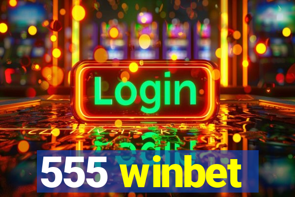 555 winbet