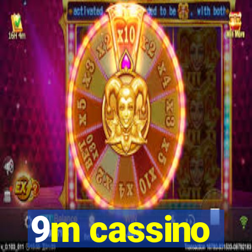 9m cassino