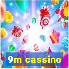 9m cassino