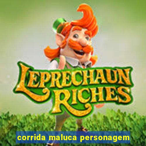 corrida maluca personagem