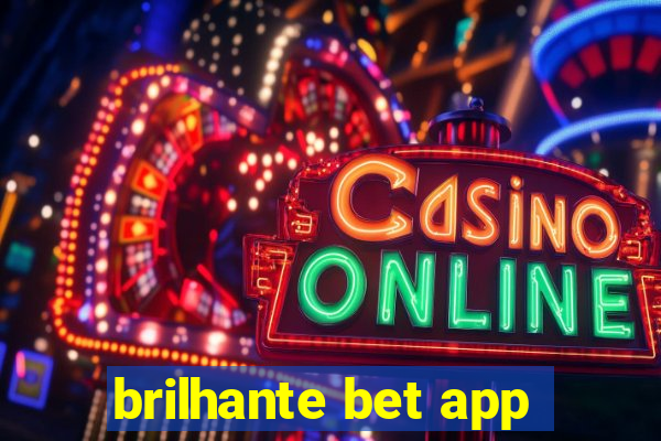 brilhante bet app
