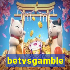 betvsgamble