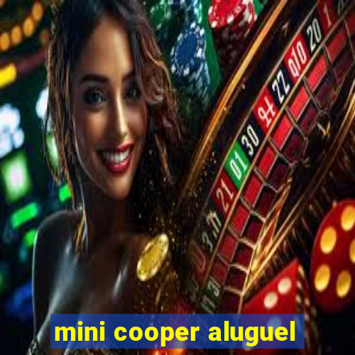 mini cooper aluguel