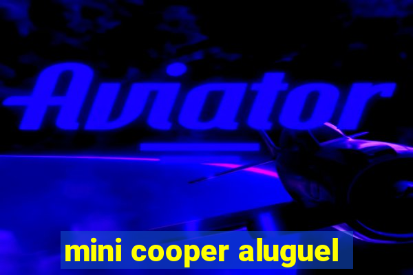 mini cooper aluguel