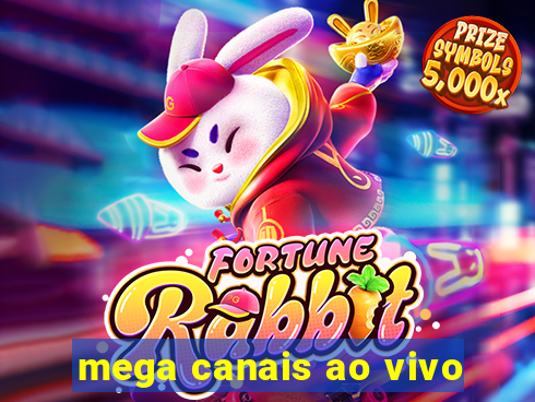 mega canais ao vivo