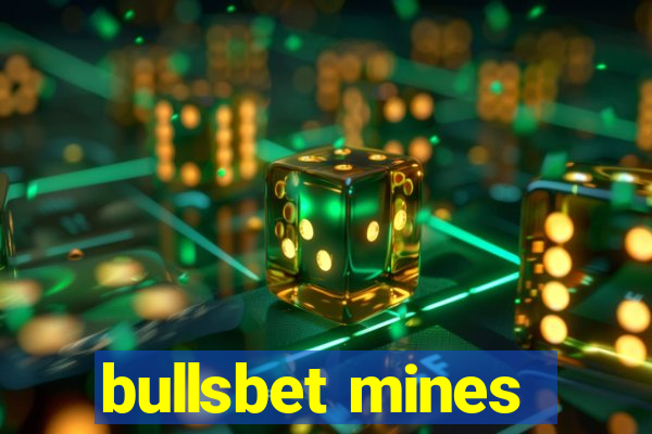 bullsbet mines