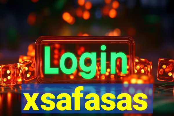 xsafasas