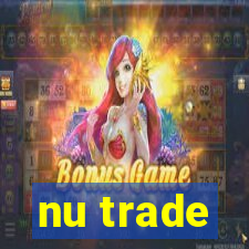 nu trade