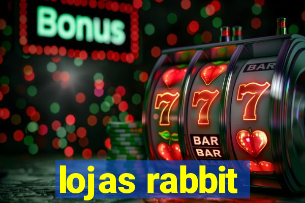 lojas rabbit