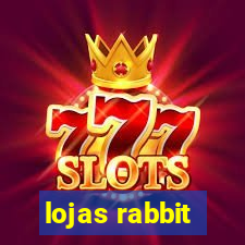 lojas rabbit