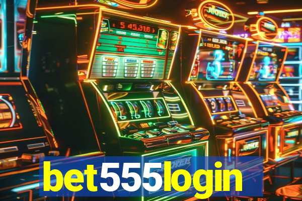 bet555login