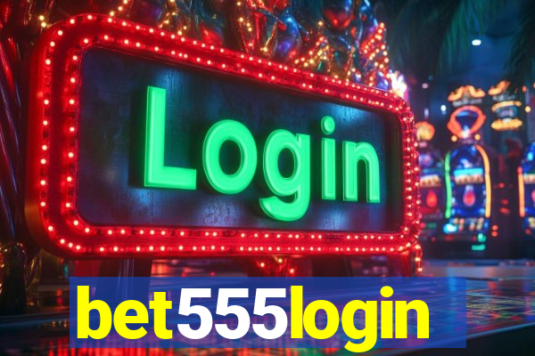 bet555login