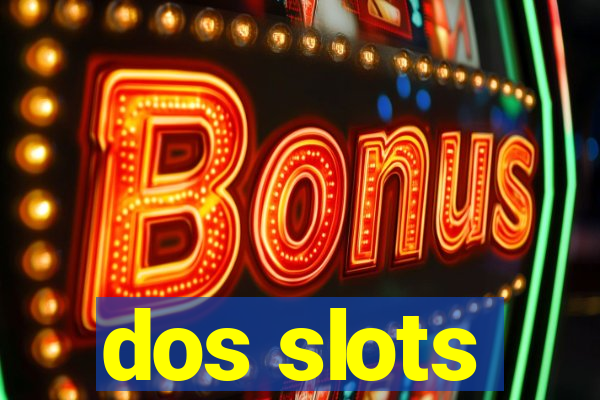 dos slots