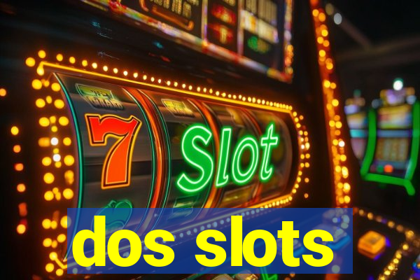 dos slots