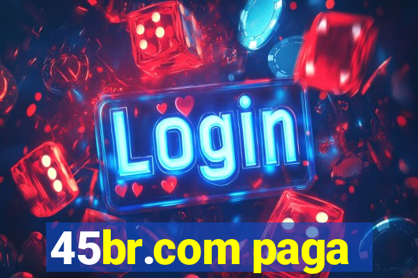 45br.com paga