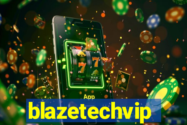 blazetechvip