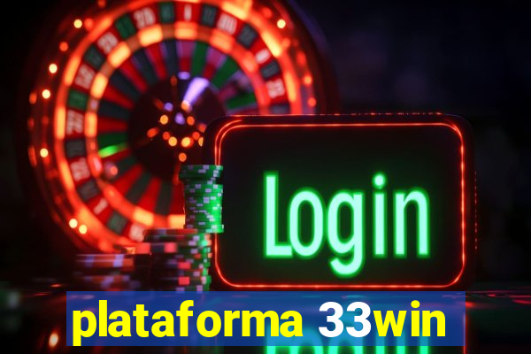 plataforma 33win