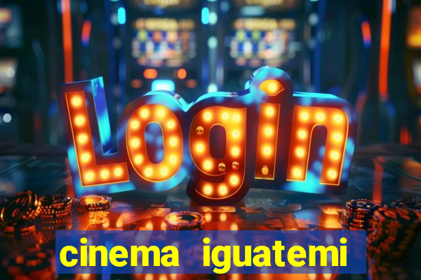 cinema iguatemi porto alegre