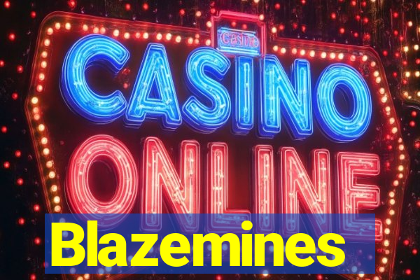 Blazemines