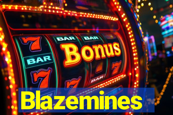 Blazemines