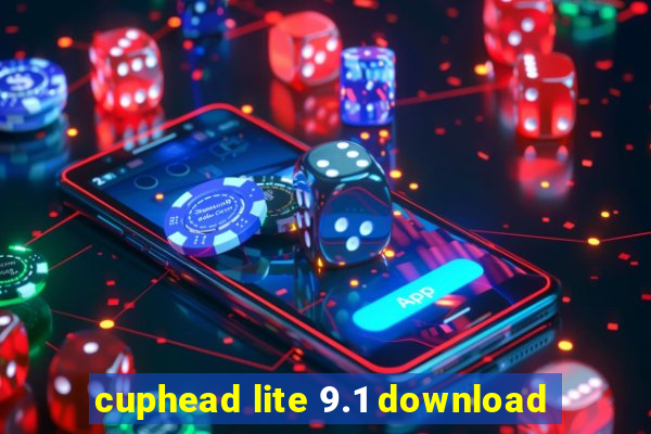 cuphead lite 9.1 download