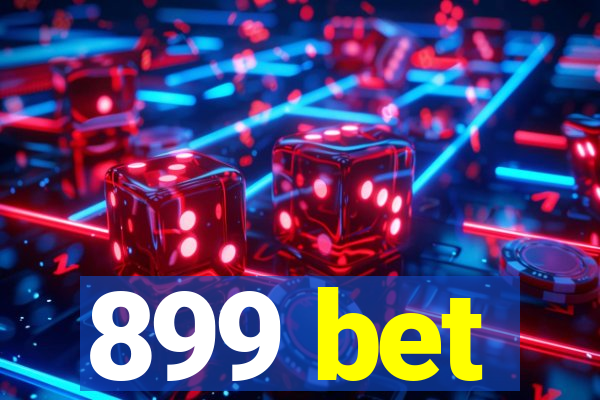 899 bet