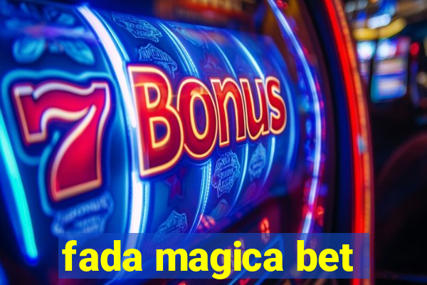 fada magica bet