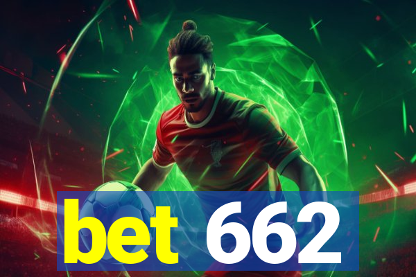 bet 662