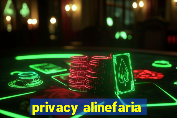 privacy alinefaria